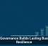 Data Governance Builds Lasting Business Resilience
