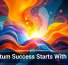 Quantum Success Starts With Trust